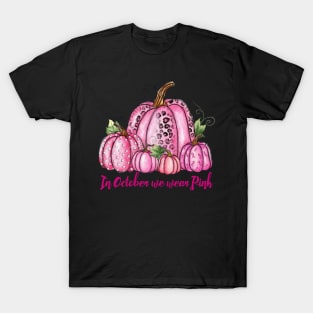 In October we wear Pink T-Shirt